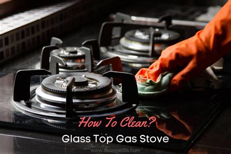 how to clean glass top gas stove around most-used burner